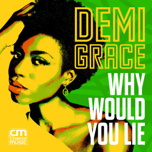 Listen to Why Would You Lie song with lyrics from Demi Grace