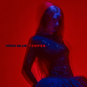 收聽Vera Blue的Temper歌詞歌曲
