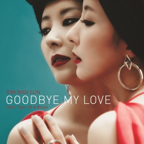 Goodbye My Love(feat.Tiger JK & Bizzy - BLFC Remix) (FEAT.TIGER JK & BIZZY - BLFC REMIX)