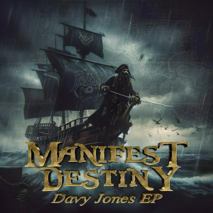 Manifest Destiny的專輯Davy Jones