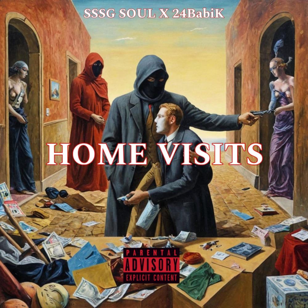 Home Visits (feat. 24BabiK) (Explicit)