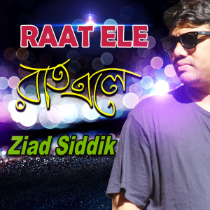 Ziad Siddik的专辑Raat Ele