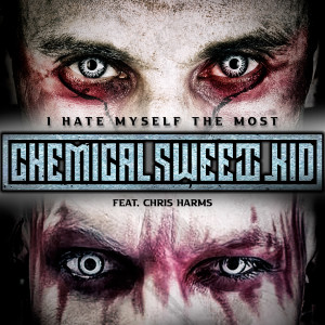 Listen to I Hate Myself the Most (Explicit) song with lyrics from Chemical Sweet Kid