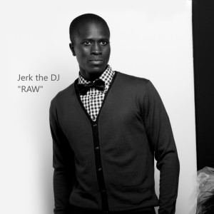 Jerk the DJ的專輯Raw (Instrumental)