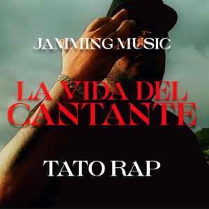 Tato Rap的專輯LA VIDA DEL CANTANTE