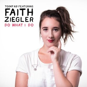 ดาวน์โหลดและฟังเพลง Do What I Do พร้อมเนื้อเพลงจาก Today Kid