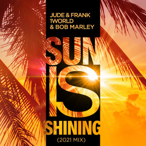 Jude & Frank的專輯Sun Is Shining (2K21 Mix)