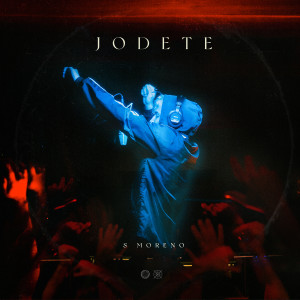 S Moreno的專輯Jodete (Explicit)