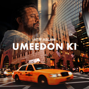 Album Umeedon Ki from Atif Aslam