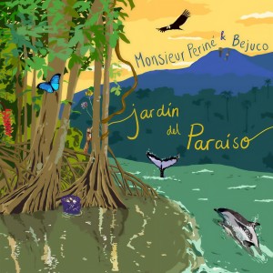 ดาวน์โหลดและฟังเพลง Jardín del Paraíso พร้อมเนื้อเพลงจาก Monsieur Periné