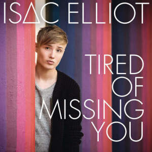 收聽Isac Elliot的Tired of Missing You歌詞歌曲