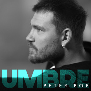 收聽Peter Pop的Umbre歌詞歌曲