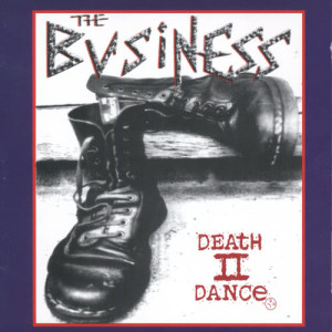 收聽The Business的Death To Dance歌詞歌曲