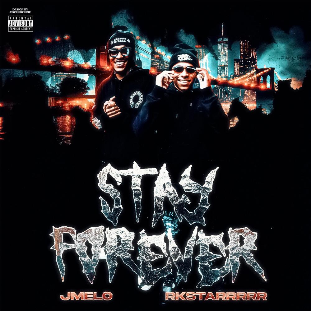 Stay Forever (feat. Rkstarrrrr) (Explicit)