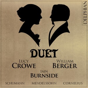 William Berger的專輯Duet: Mendelssohn - Schumann - Cornelius