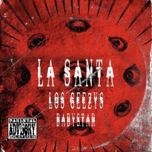 อัลบัม La Santa (Explicit) ศิลปิน Los Geezys