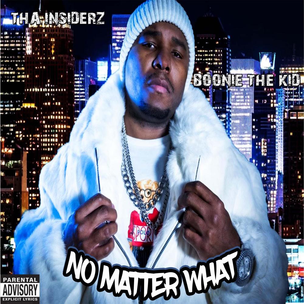 No Matter What(feat. Boonie The Kid) (Explicit)