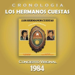อัลบัม Los Hermanos Cuestas Cronología - Concierto Virginal (1984) ศิลปิน Los Hermanos Cuestas