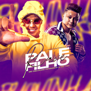 Dj Henrique de Ferraz的專輯Rave Pai e Filho (Explicit)