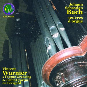 Vincent Warnier的專輯Bach: Oeuvres d'orgue