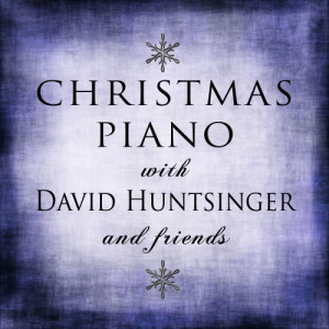 收聽David Huntsinger的Angels We Have Heard on High歌詞歌曲