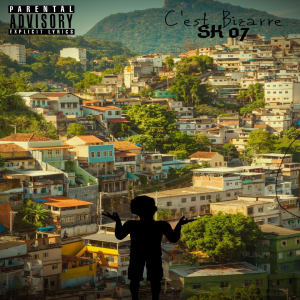 Dengarkan C'est bizarre (Explicit) lagu dari SK 07 dengan lirik