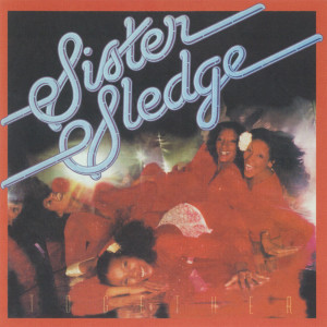 收聽Sister Sledge的As歌詞歌曲