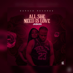 Listen to All She Need Is Love song with lyrics from Jabass