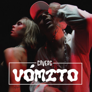 Listen to Vómito song with lyrics from Caverg