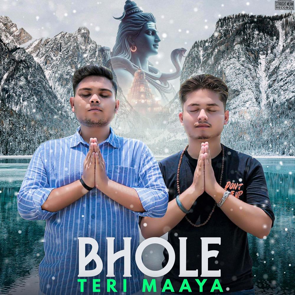 Bhole Teri Maaya (feat. Straightmean, PrashantMeerwal & Ashuverse)