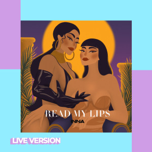 ดาวน์โหลดและฟังเพลง Read My Lips (Live Version) พร้อมเนื้อเพลงจาก Inna