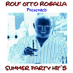 อัลบัม Summer Party Hits ศิลปิน Rolf Otto Rogalla