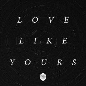 Listen to Love Like Yours song with lyrics from Northeast Leadership Center