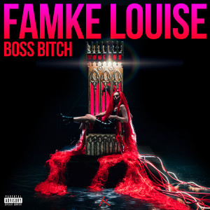 ดาวน์โหลดและฟังเพลง BOSS BITCH (Explicit) พร้อมเนื้อเพลงจาก Famke Louise