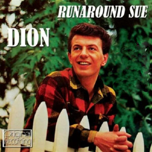 ดาวน์โหลดและฟังเพลง Runaround Sue พร้อมเนื้อเพลงจาก Dion