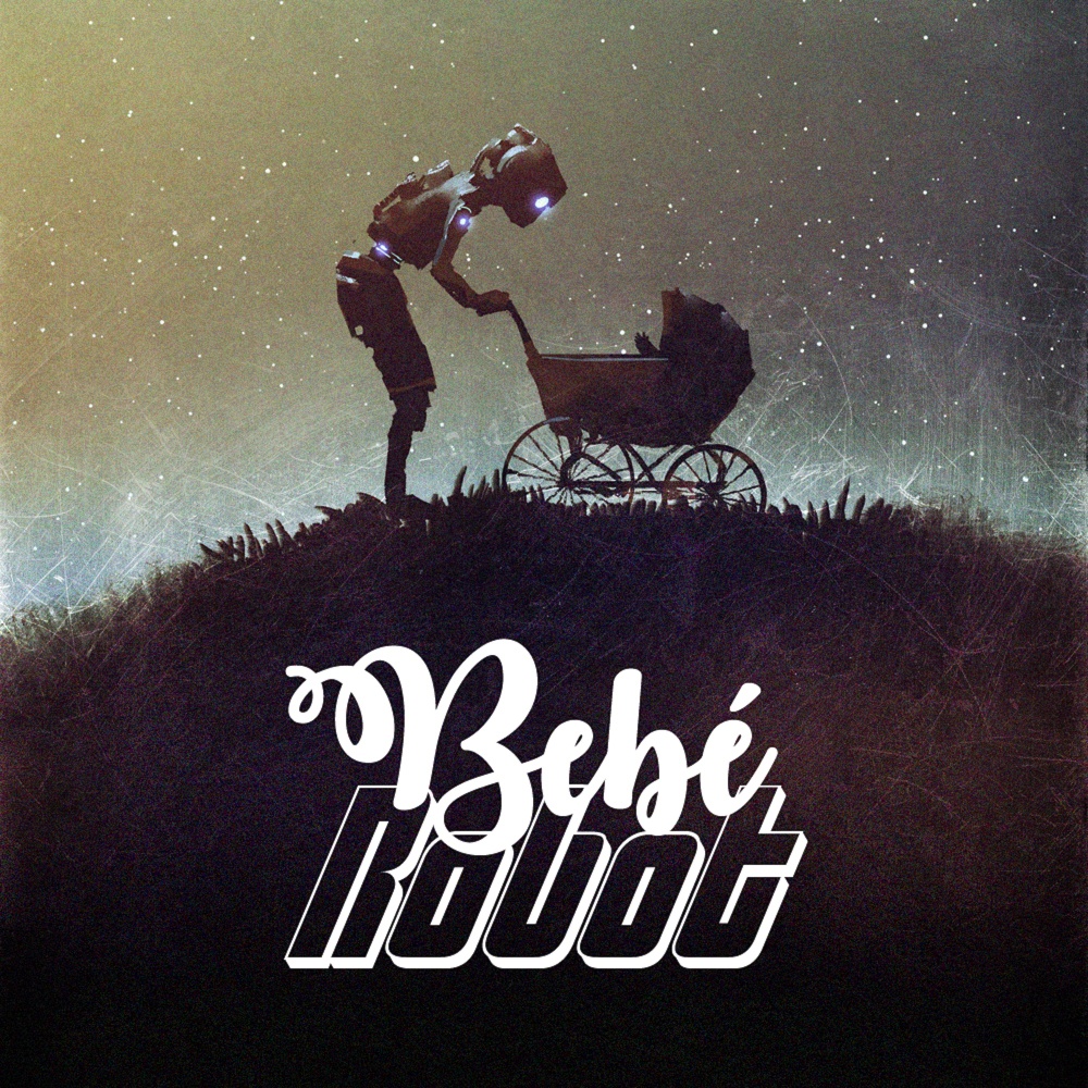 Bebé Robot