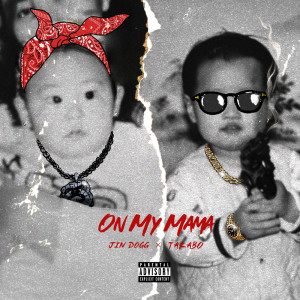 Listen to On My Mama (feat. TAKABO) (Explicit) song with lyrics from Jin Dogg