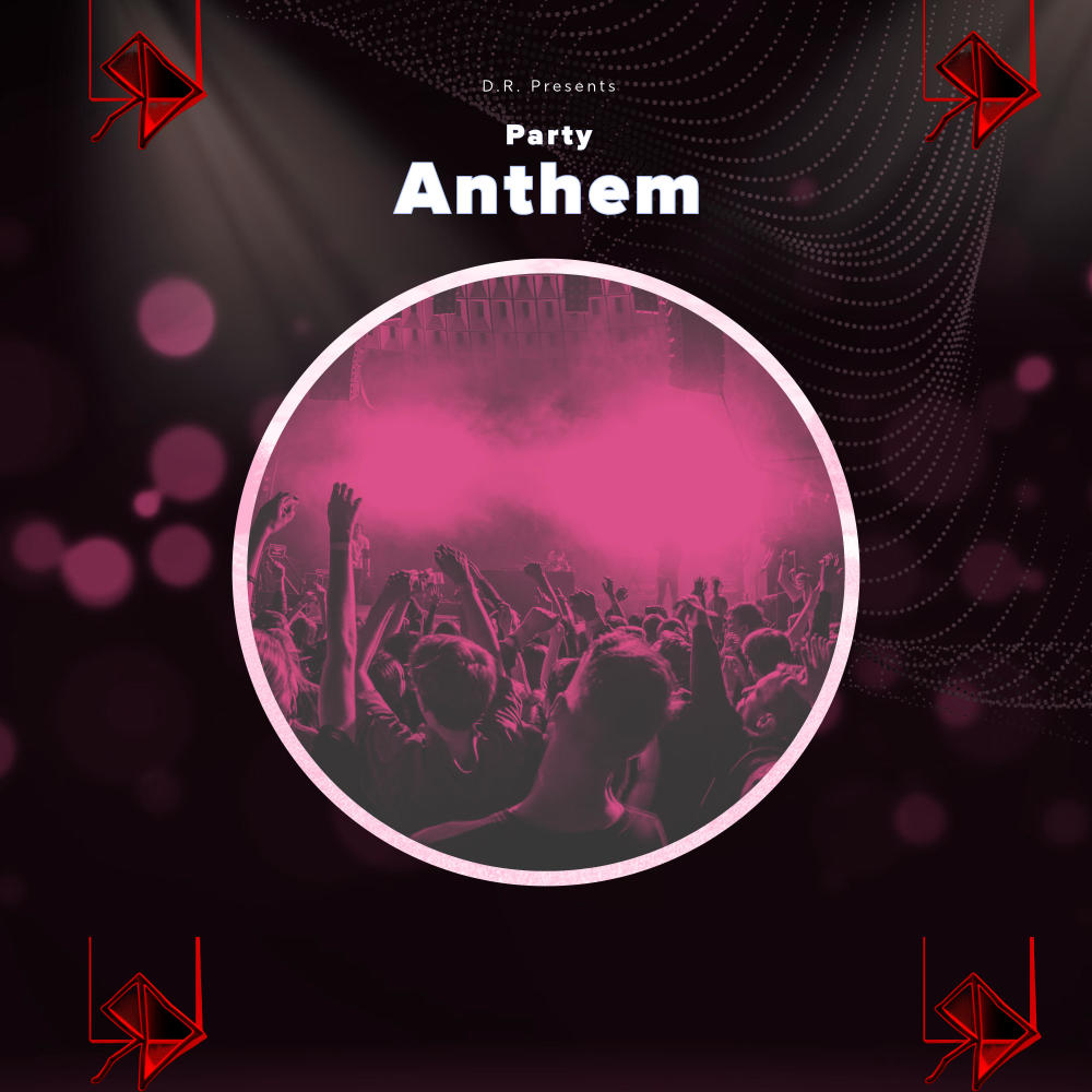 Party Anthem (Explicit)