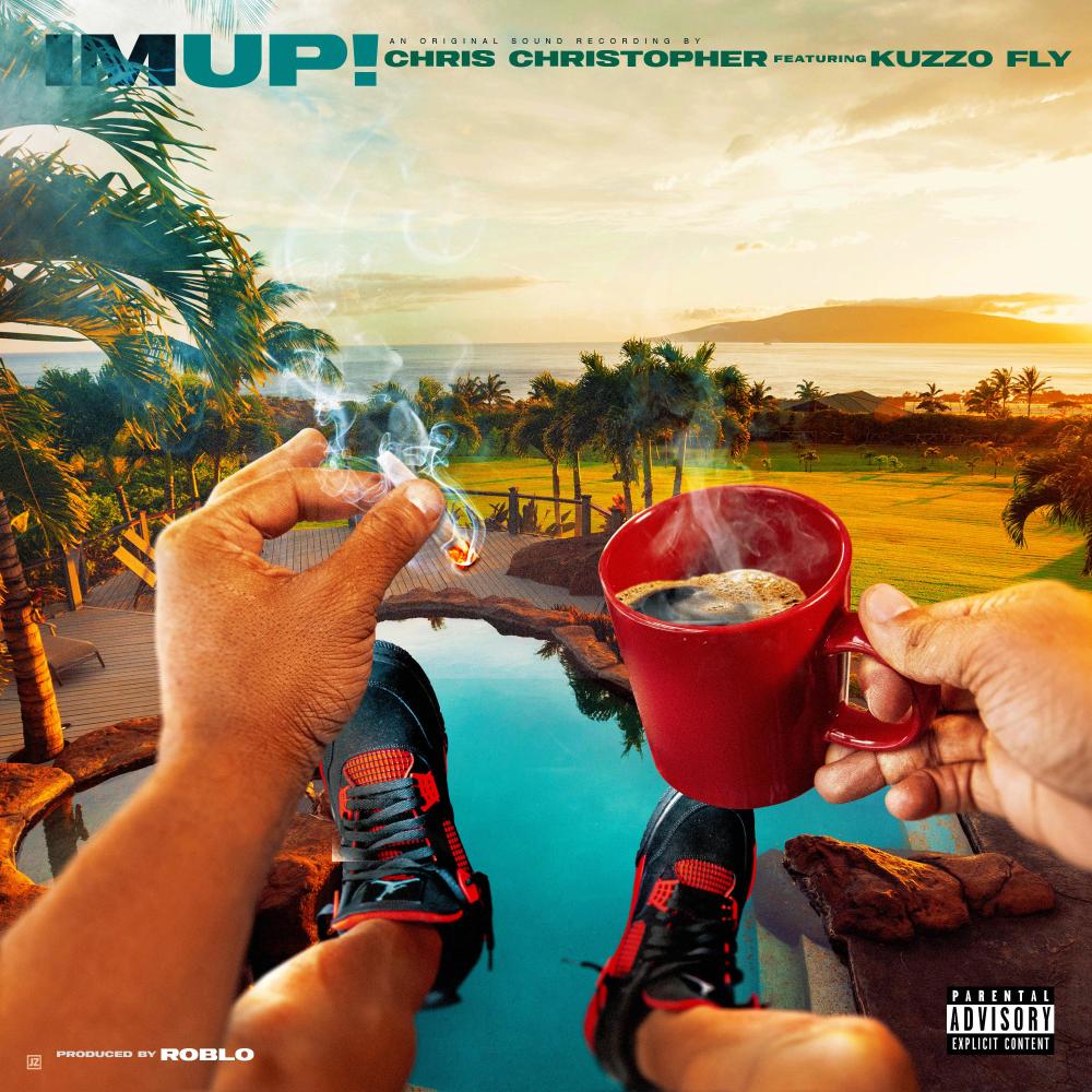 I'm Up! (feat. Kuzzo Fly) (Explicit)