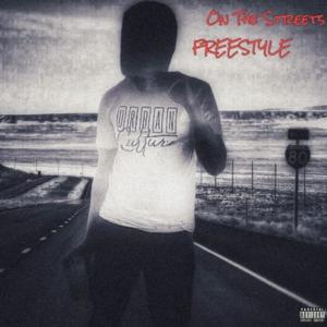 อัลบัม ON THE STREETS FREESTYLE (feat. Yourboy_Mekaeel) (Explicit) ศิลปิน yourboy_mekaeel