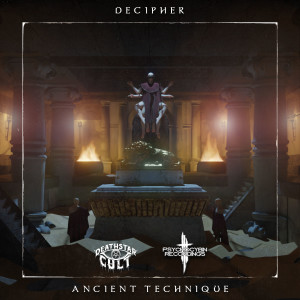 收听Decipher的Ancient Technique歌词歌曲