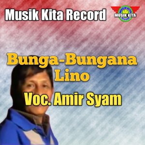 Bunga-Bungana Lino dari Amir Syam