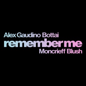 收聽Alex Gaudino的Remember Me (Original Mix)歌詞歌曲