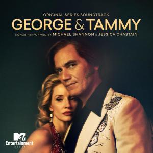 อัลบัม George & Tammy (Original Series Soundtrack) ศิลปิน Jessica Chastain