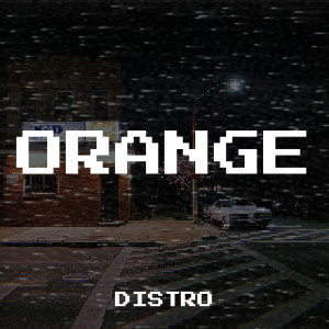 Listen to Orange song with lyrics from Distro
