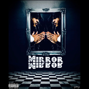 Benzo $antana的专辑Mirror Mirror (Explicit)