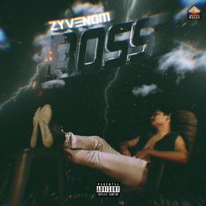 Dengarkan lagu BOSS (Explicit) nyanyian Zyvenom dengan lirik