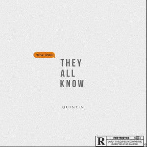 Album They All Know (Explicit) from Quintin