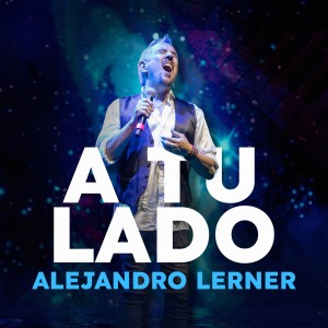 Alejandro Lerner的專輯A Tu Lado
