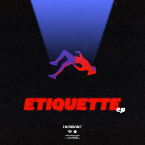 Horisone的专辑Etiquette EP